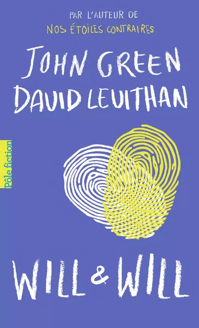 Will et Will - John Green, David Levithan - Gallimard Jeunesse