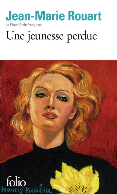 Une jeunesse perdue - Jean-Marie Rouart - Editions Gallimard