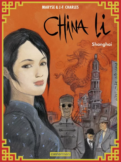 China Li (Tome 1) - Shanghai - Maryse Charles - Casterman