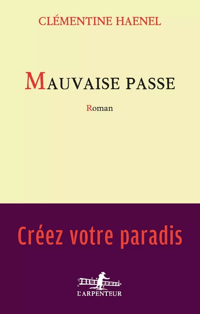 Mauvaise passe - Clémentine Haenel - Editions Gallimard