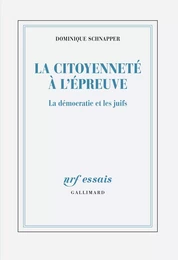 La citoyenneté à l'épreuve. La démocratie et les juifs