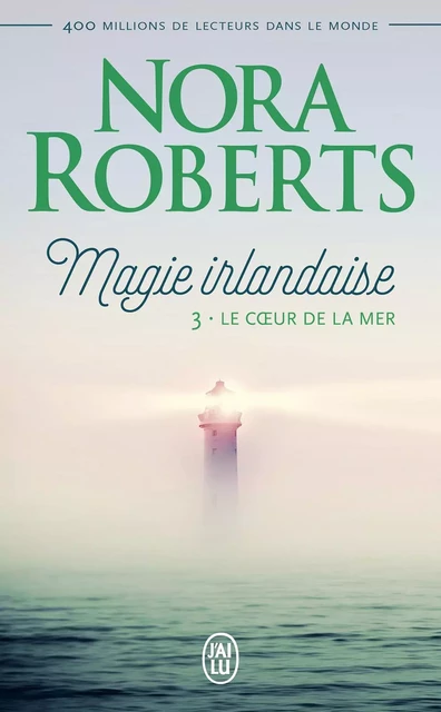 Magie irlandaise (Tome 3) - Le cœur de la mer - Nora Roberts - J'ai Lu