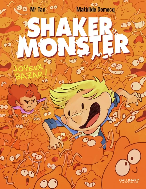 Shaker Monster (Tome 3) - Joyeux bazar ! - Mr Tan, Mathilde Domecq - Éditions Gallimard BD