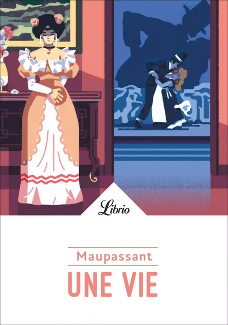 Une vie - Guy de Maupassant - J'ai Lu