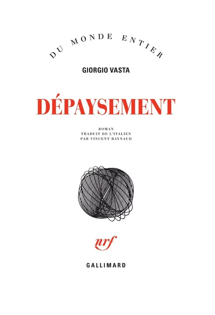 Dépaysement - Giorgio Vasta - Editions Gallimard