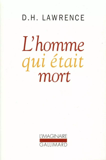 L'Homme qui était mort - D.H. Lawrence - Editions Gallimard