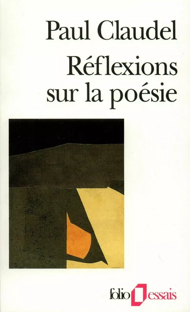 Réflexions sur la poésie - Paul Claudel - Editions Gallimard