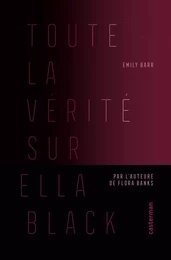 Toute la vérité sur Ella Black