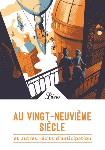 Au vingt-neuvième siècle -  Collectif - J'ai Lu