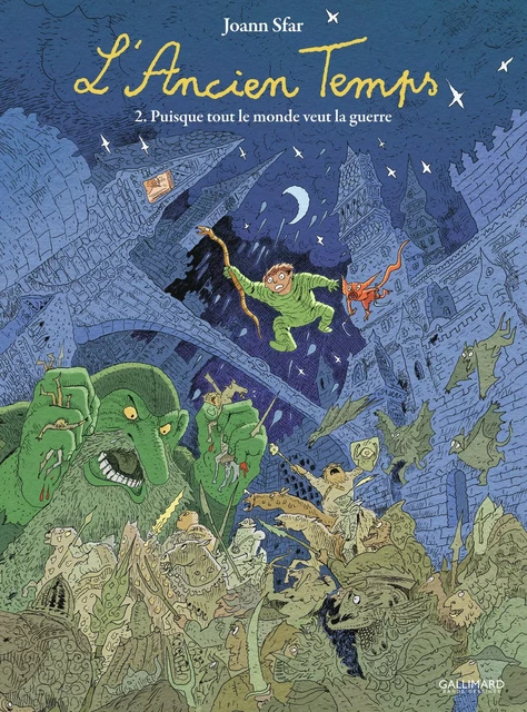 L'Ancien Temps (Tome 2) - Puisque tout le monde veut la guerre - Joann Sfar - Éditions Gallimard BD