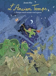 L'Ancien Temps (Tome 2) - Puisque tout le monde veut la guerre