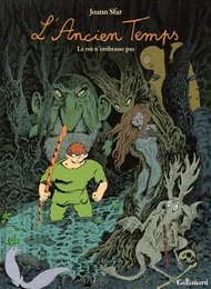 L'Ancien Temps (Tome 1) - Le roi n'embrasse pas