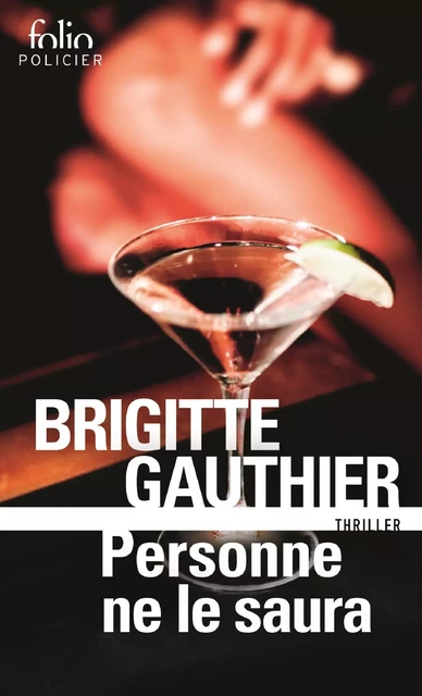 Personne ne le saura - Brigitte Gauthier - Editions Gallimard