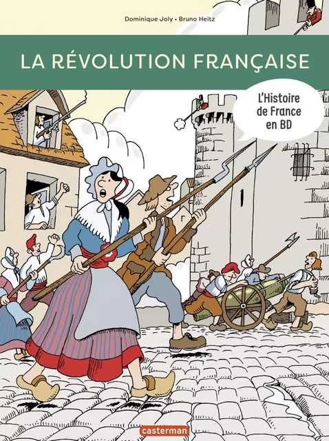 L'Histoire de France en BD - La Révolution française - Dominique Joly - Casterman