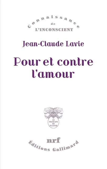 Pour et contre l'amour - Jean-Claude Lavie - Editions Gallimard