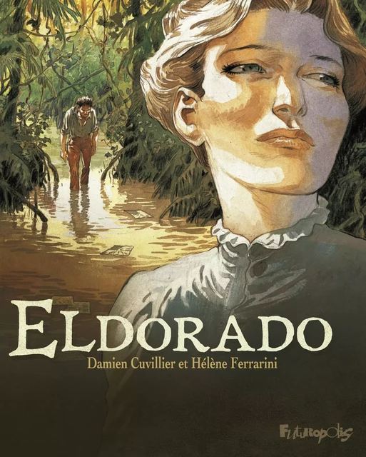 Eldorado - Damien Cuvillier, Hélène Ferrarini - Éditions Futuropolis