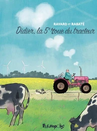 Didier, la 5e roue du tracteur