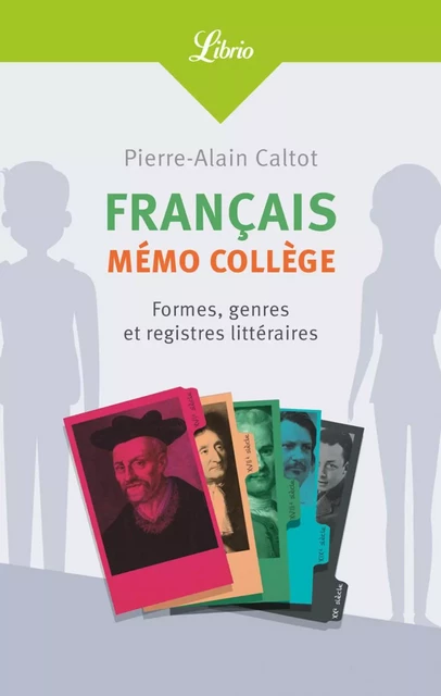 Français : mémo collège - Pierre-Alain Caltot - J'ai Lu