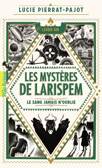 Les Mystères de Larispem (Tome 1) - Le sang jamais n'oublie - Lucie Pierrat-Pajot - Gallimard Jeunesse