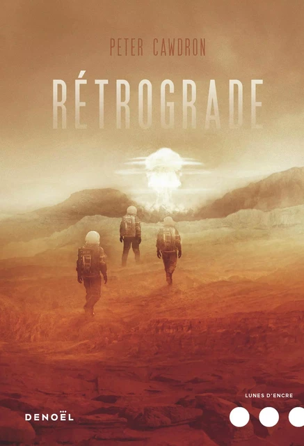 Rétrograde - Peter Cawdron - Denoël