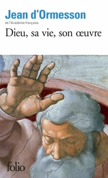 Dieu, sa vie, son œuvre