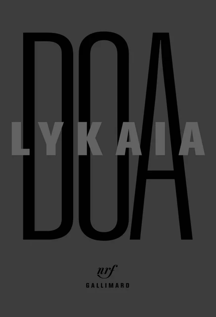 Lykaia -  Doa - Editions Gallimard