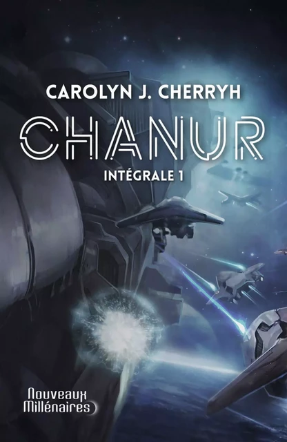 Chanur (L'Intégrale 1) - Caroline J. Cherryh - J'ai Lu