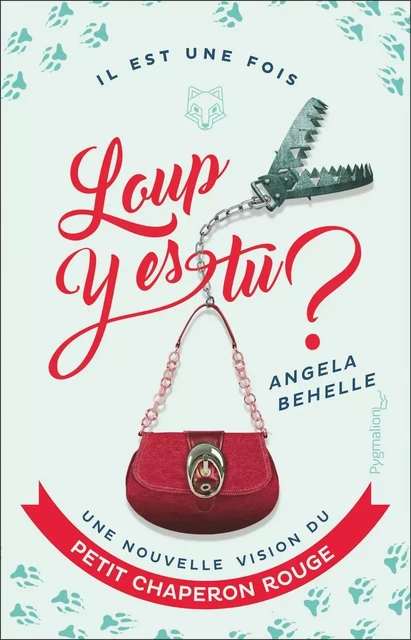 Loup, y es-tu ? - Angela Behelle - Pygmalion