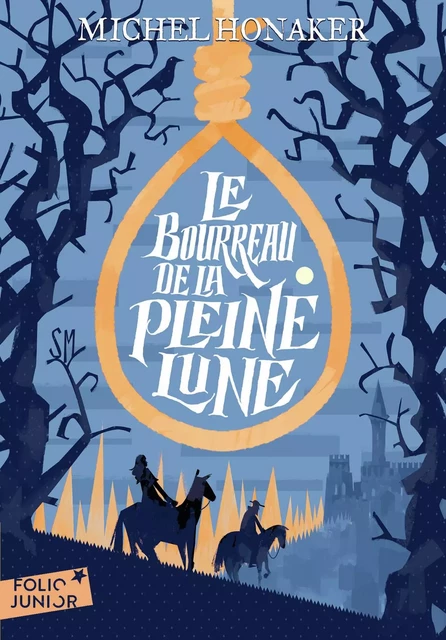 Le Bourreau de la Pleine Lune - Michel Honaker - Gallimard Jeunesse