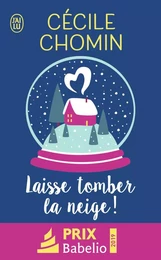 Laisse tomber la neige !