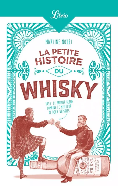 La Petite Histoire du whisky - Martine Nouet - J'ai Lu