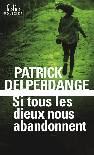 Si tous les dieux nous abandonnent - Patrick Delperdange - Editions Gallimard