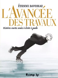 L’avancée des travaux