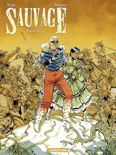 Sauvage (Tome 4) - Esmeralda -  Yann - Casterman