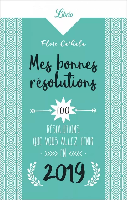 Mes bonnes résolutions - Flore Cathala - J'ai Lu