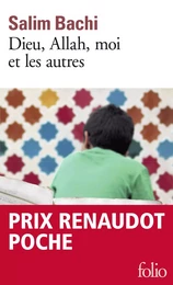 Dieu, Allah, moi et les autres