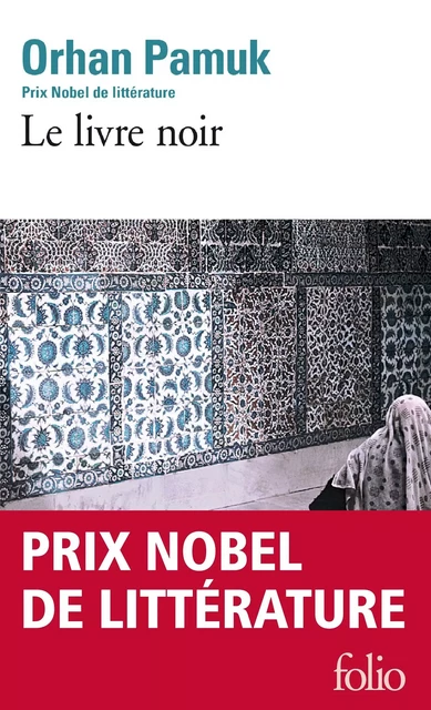 Le livre noir - Orhan Pamuk - Editions Gallimard