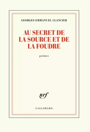 Au secret de la source et de la foudre