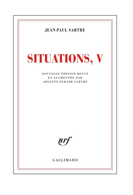 Situations (Tome 5) - Mars 1954 - avril 1958 - Jean-Paul Sartre - Editions Gallimard