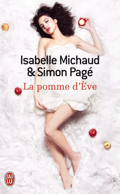 La pomme d'Ève - Isabelle Michaud, Simon Pagé - J'ai Lu