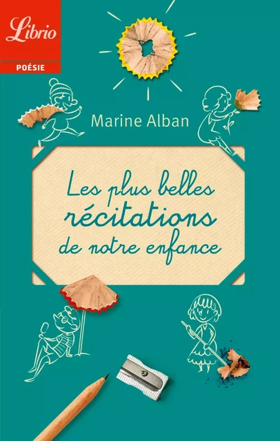 Les Plus Belles Récitations de notre enfance - Marine Alban - J'ai Lu