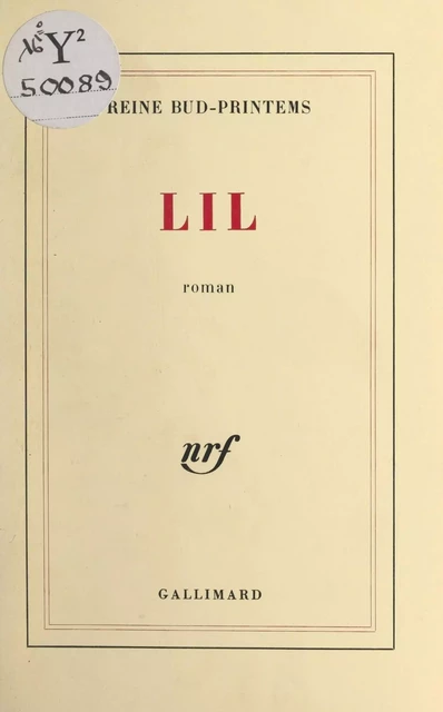 Lil - Reine Bud-Printems - Editions Gallimard