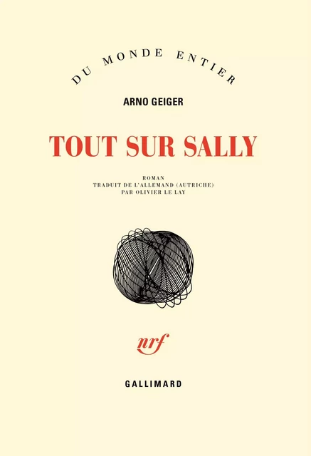 Tout sur Sally - Arno Geiger - Editions Gallimard