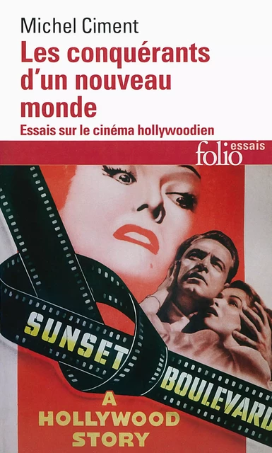 Les Conquérants d'un nouveau monde. Essai sur le cinéma hollywoodien - Michel Ciment - Editions Gallimard