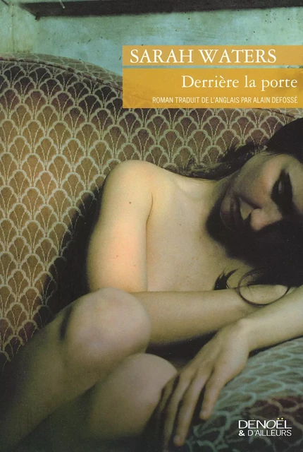 Derrière la porte - Sarah Waters - Denoël