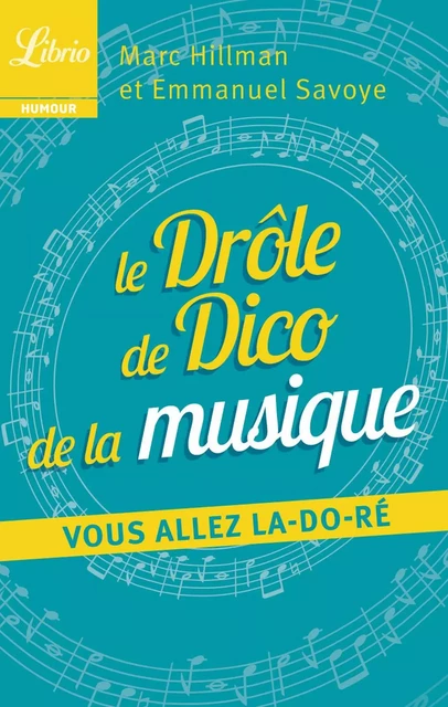 Le Drôle de Dico de la musique - Marc Hillman - J'ai Lu