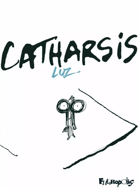 Catharsis -  Luz - Éditions Futuropolis