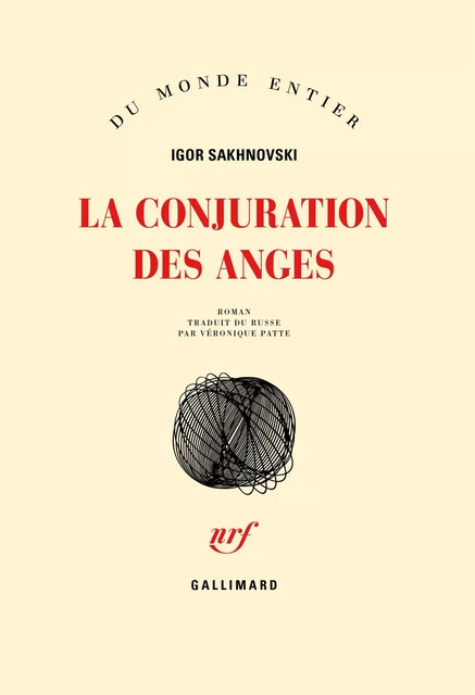 La conjuration des anges - Igor Sakhnovski - Editions Gallimard