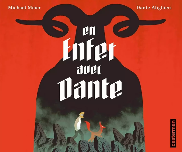 En enfer avec Dante. D'après La Divine Comédie de Dante Alighieri - Michael Meier, DANTE Alighieri - Casterman