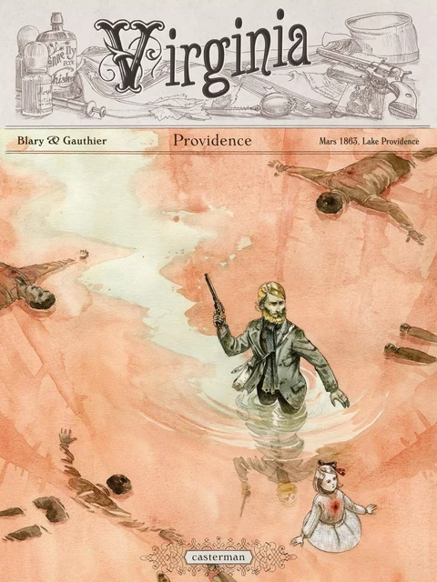 Virginia (Tome 3) - Providence. Mars 1863, Lake Providence - Séverine Gauthier - Casterman